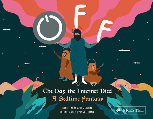 Off: The Day the Internet Died: A Bedtime Fantasy Cover Image