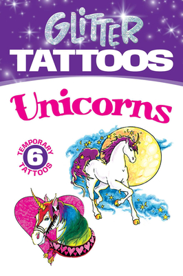 Glitter Tattoos Unicorns (Dover Little Activity Books: Fantasy)