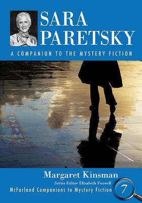 Sara Paretsky: A Companion to the Mystery Fiction (McFarland Companions to Mystery Fiction #7) Cover Image