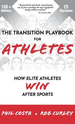 The Transition Playbook for ATHLETES: How Elite Athletes WIN After Sports Cover Image