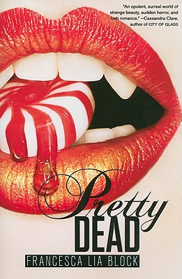 Pretty Dead By Francesca Lia Block Cover Image