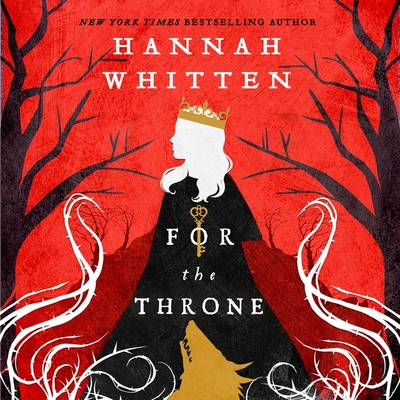 For the Throne (The Wilderwood #2)