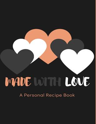 Made With Love: A Personal Recipe Book By Omanah Bultman Cover Image