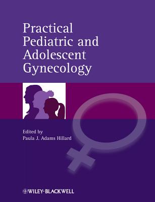 Practical Pediatric and Adolescent Gynecology Cover Image