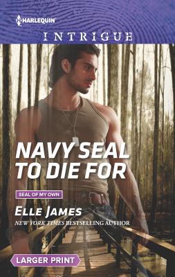 Cover for Navy Seal to Die for (Harlequin Intrigue Large Print)