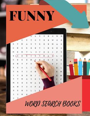 Funny Word Search Books: Brain Games - Relax and Solve, Word Search,  Easy-to-see Full Page Seek and Circle Word Searches to Challenge Your Brai  (Paperback) | Quail Ridge Books
