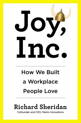 Joy, Inc.: How We Built a Workplace People Love Cover Image