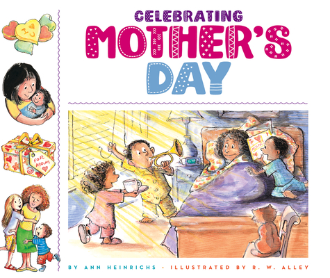 Celebrating Mother's Day (Celebrating Holidays)