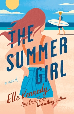 The Summer Girl: An Avalon Bay Novel By Elle Kennedy Cover Image