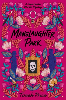 Manslaughter Park (Jane Austen Murder Mysteries #3) Cover Image