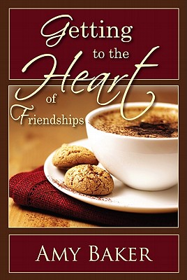 Getting to the Heart of Friendships Cover Image