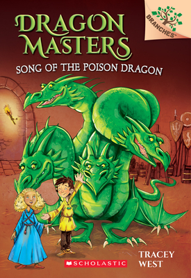 Song of the Poison Dragon: A Branches Book (Dragon Masters #5) Cover Image