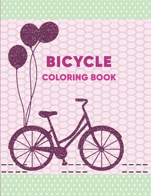 Bicycle Coloring Book: Bicycle coloring Activity book for kids coloring pages With Stress-relif, Easy and Relaxing & Fun.