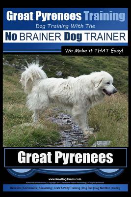 How to train hot sale your great pyrenees