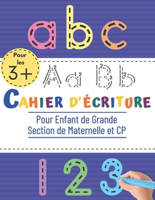 Cahier D Ecriture Pour Enfant De Grande Section Et De Cp Ecriture Cursive Grande Section Et Cp Alphabet Majuscule Et Minuscule Paperback The Book Stall