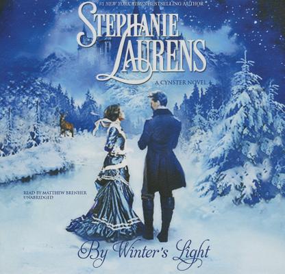 By Winter's Light (Cynster Novels #21) By Stephanie Laurens, Matthew Brenher (Read by) Cover Image