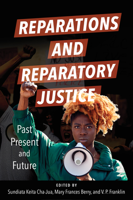 Reparations and Reparatory Justice: Past, Present, and Future Cover Image