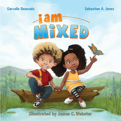 I Am Mixed (I Am Book #1)