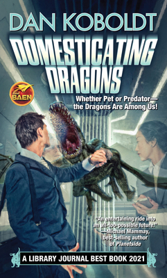 Cover for Domesticating Dragons (Build-A-Dragon Sequence #1)