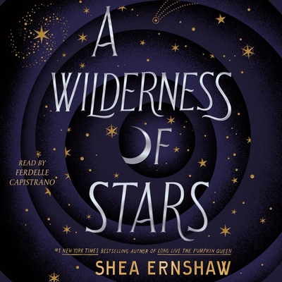 A Wilderness of Stars By Shea Ernshaw, Ferdelle Capistrano (Read by) Cover Image