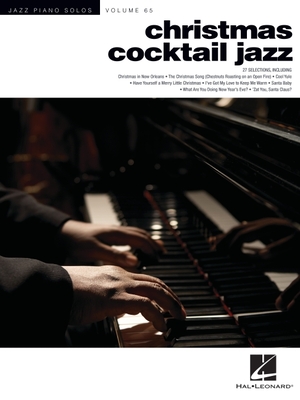 Christmas Cocktail Jazz - Jazz Piano Solos Series Vol. 65 By Brent Edstrom Cover Image
