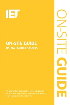 On-Site Guide (Bs 7671:2008+a3:2015) (Electrical Regulations) Cover Image
