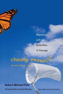 Chasing Monarchs: Migrating with the Butterflies of Passage Cover Image