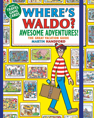 Where's Waldo? Awesome Adventures By Martin Handford, Martin Handford (Illustrator) Cover Image