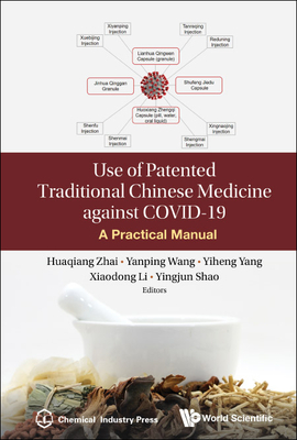 Use of Patented Traditional Chinese Medicine Against Covid-19: A Practical Manual Cover Image