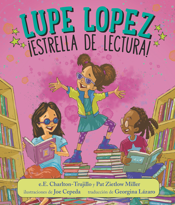 Lupe Lopez:¡Estrella de lectura!