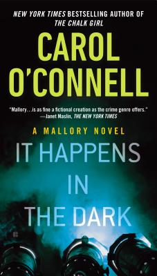 It Happens in the Dark (A Mallory Novel #11)