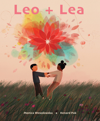 Leo + Lea By Monica Wesolowska, Kenard Pak (Illustrator) Cover Image