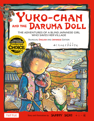 Yuko-Chan and the Daruma Doll: The Adventures of a Blind Japanese Girl Who Saves Her Village - Bilingual English and Japanese Text Cover Image