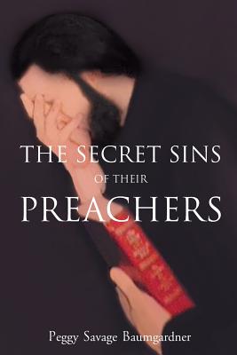 Cover for The Secret Sins of Their Preachers
