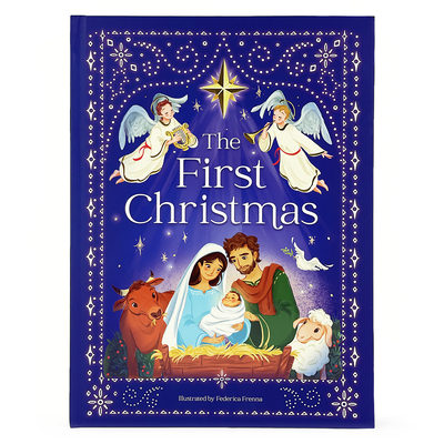 The First Christmas: The Story of the Birth of Jesus By Cottage Door Press (Editor), Federica Frenna (Illustrator) Cover Image