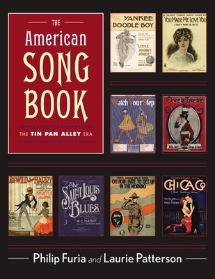 The American Song Book: The Tin Pan Alley Era By Philip Furia, Laurie J. Patterson Cover Image