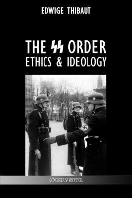 The SS Order: Ethics & Ideology Cover Image