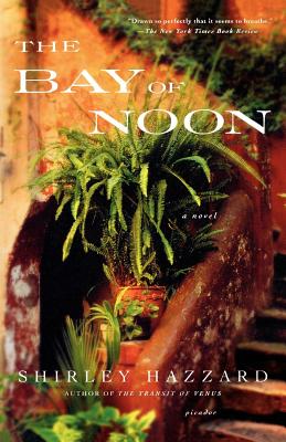 The Bay of Noon: A Novel