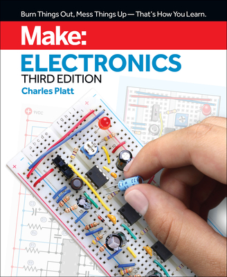 Make: Electronics: Learning by Discovery: A Hands-On Primer for the New Electronics Enthusiast Cover Image