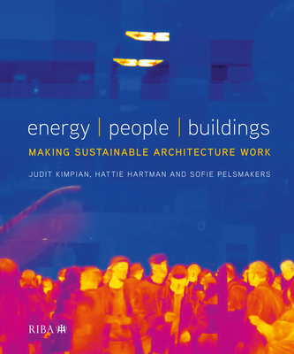 Energy, People, Buildings: Making Sustainable Architecture Work Cover Image