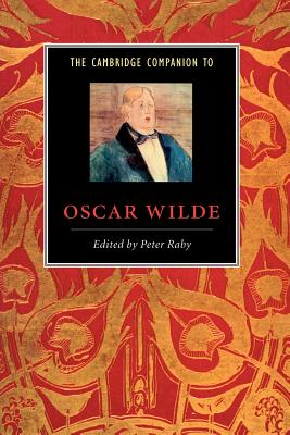 Cover for The Cambridge Companion to Oscar Wilde (Cambridge Companions to Literature)