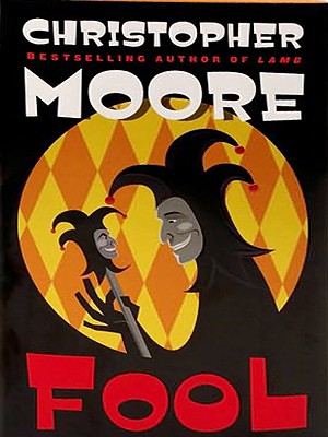 Fool: A Novel By Christopher Moore Cover Image