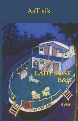 Lady Rose B&b By Aat'sik Cover Image