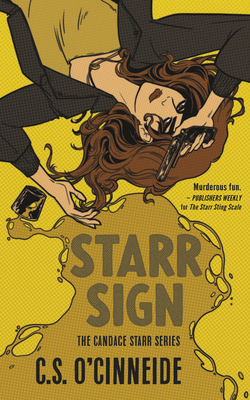 Starr Sign: The Candace Starr Series By C. S. O'Cinneide Cover Image