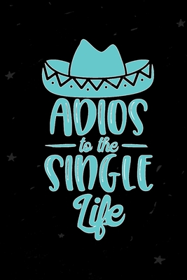 Adios to the Single Life: Record and Track Your Dates Throughout the Year Cover Image