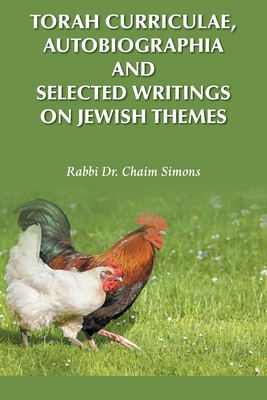 Torah Curriculae, Autobiographia and Selected Writings on Jewish Themes Cover Image