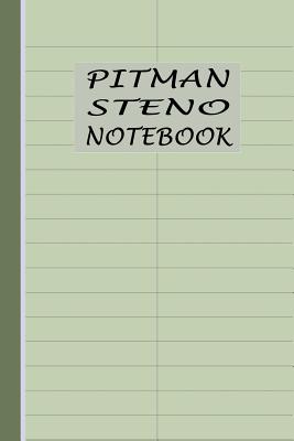 Pitman Steno Notebook: Shorthand Writing Paper - Coriander Cover Image