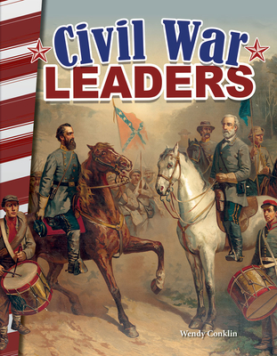 Civil War Leaders (Social Studies: Informational Text) Cover Image