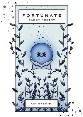 Fortunate: Tarot Poetry By Kim Rashidi Cover Image