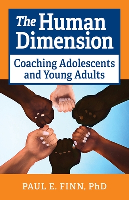 The Human Dimension: Coaching Adolescents and Young Adults Cover Image